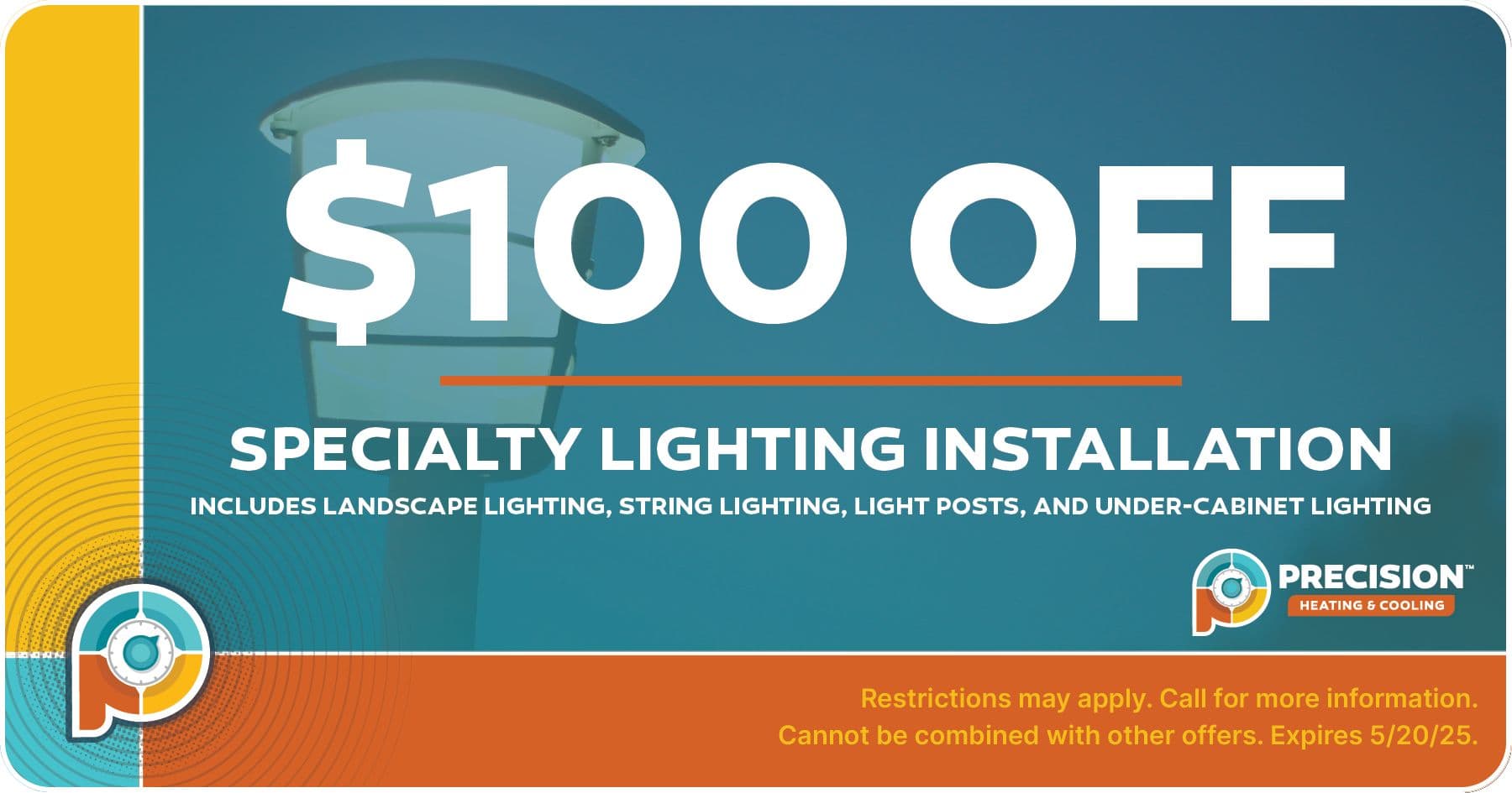 $100 off specialty lighting.